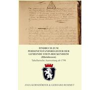 Findbuch zum Personenstandsregister der Gemeinde Stein-Bockenheim / Rheinhessen: Tabellarische Auswertung ab 1798
