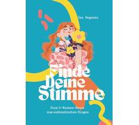Finde Deine Stimme: Eine 5-Wochen-Reise zum authentischen Singen