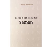 Finde Deinen Namen Yaman: Ein Rätselbuch der besonderen Art - dein Name ist der Schlüssel