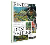 Finde den Fehler - 40 Gärten in der Kunst: Bildersuchrätsel