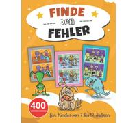 Finde den fehler: für Kinder von 7 bis 12 Jahren | 40 Seiten mit verrückten Szenen und 400 Unterschieden mit Lösung | Spielbuch der 7 Fehler | ... Weihnachtsgeschenkidee für Mädchen und Jungen