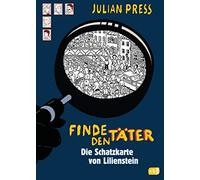 Finde den Täter - Die Schatzkarte von Lilienstein: Band 8