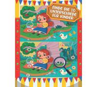 Finde Die 10 Unterschiede Für Kinder: Ein Buch mit versteckten Bildern, lustige Aktivitäten für Kinder im Alter von 5 bis 12 Jahren, mit Lösungen.