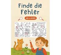 Finde die Fehler - Suchbilderbuch ab 6 Jahre