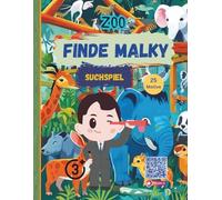 Finde Malky im Zoo: Wimmelbuch, Suchspiel, Kinderbuch ab 3 Jahre