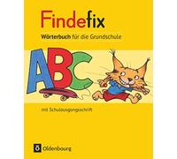 Findefix Wörterbuch in Schulausgangsschrift: Wörterbuch für die Grundschule 2. - 4. Schuljahr