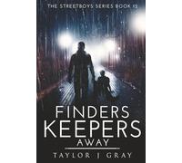 FINDERS KEEPERS AWAY
