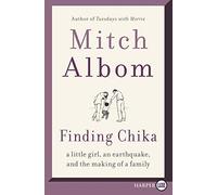 Finding Chika: A Little Girl, an Earthquake, and the Making of a Family
