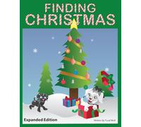 Finding Christmas: Adventures of Snowflake and Midnight