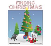 Finding Christmas: Adventures of Snowflake and Midnight