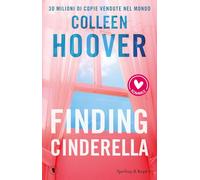 Finding Cinderella. Come in una favola