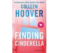 Finding Cinderella. Come in una favola