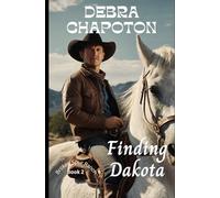 Finding Dakota: A Clean Cowboy Romance Set on a Texas Horse Rescue Ranch