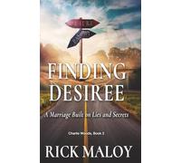 Finding Desiree: A Marriage Built on Lies and Secrets