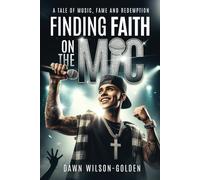 Finding Faith on the Mic: A Tale of Music, Fame, and Redemption