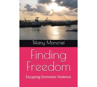 Finding Freedom: Escaping Domestic Violence