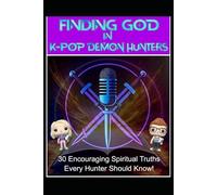 Finding God in KPop Demon Hunters