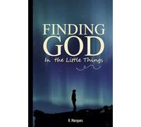 Finding God in the Little Things
