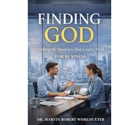 Finding God: Walking the Questions That Lead to Truth