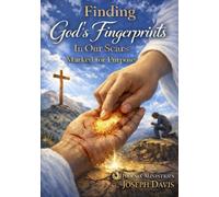 Finding god's Fingerprints In Our Scars: Marked For Purpose