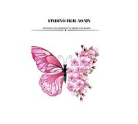 FINDING HER AGAIN: A Journey Back to the Woman She Thought She Lost