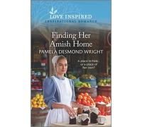 Finding Her Amish Home: An Uplifting Inspirational Romance