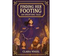 Finding Her Footing: An Uplifting Tale