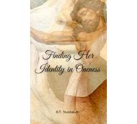 Finding Her Identity in Oneness