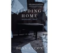 Finding Home (Hungary, 1945) - Cycon Dean