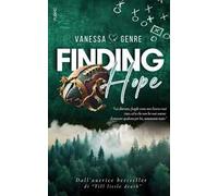 Finding Hope. Ediz. italiana