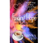 Finding Hope in Crazy Times