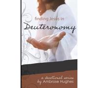 Finding Jesus in Deuteronomy
