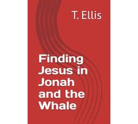 Finding Jesus in Jonah and the Whale