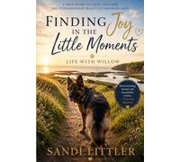 Finding Joy in the Little Moments: Life with Willow