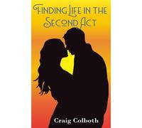Finding Life in the Second Act