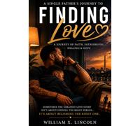 Finding Love: A Single Father's Journey