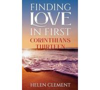 Finding Love in First Corinthians Thirteen