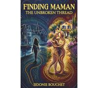 Finding Maman: The Unbroken Thread
