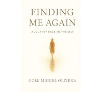 Finding me Again: A Journey Back to Myself