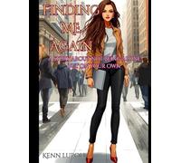 finding me again a story about not being alone, but on your own