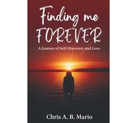 Finding Me Forever: A journey of Self-discovery and Love