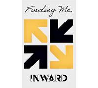 Finding Me. INWARD