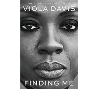 Finding Me : The Grammy-winning, inspiring, deeply personal memoir by the EGOT winner and beloved actress