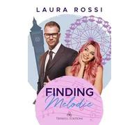 Finding Melodie. Ediz. italiana
