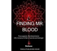 Finding Mr blood: Five suspects, 1 blood donor