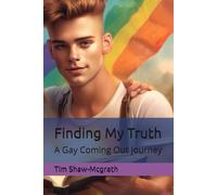 Finding My Truth: A Gay Coming Out Journey