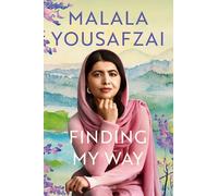 FINDING MY WAY. EDIZ. ITALIANA - YOUSAFZAI MALALA - Garzanti