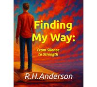 Finding My Way: From Silence To Strength