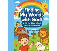 Finding My Words with God!: A Bible Word Search & Activity Book for Kids Ages 4-7 - Learn God’s Word with Fun Puzzles, Tracing, and Coloring Pages!