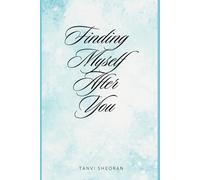 Finding Myself After You